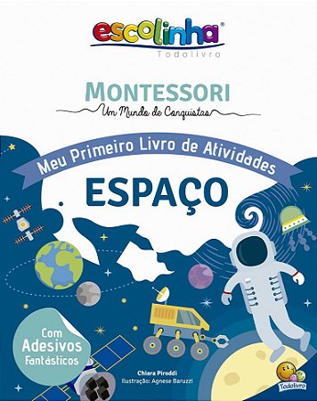 Montessori - Meu Primeiro Livro de Atividades - Espaço