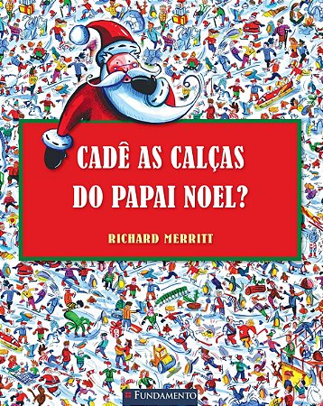 Cadê as Calças do Papai Noel