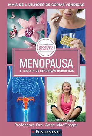 Doutor Família - Menopausa e Terapia de Reposição Hormonal