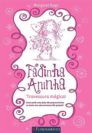 Fadinha Aninha - Vol. 01 - Travessura Mágica