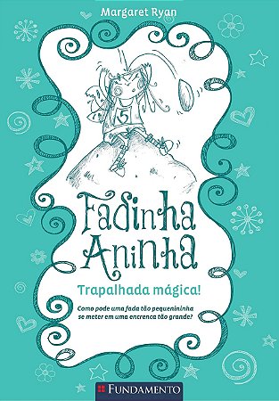 Fadinha Aninha - Vol. 02 - Trapalhada Mágica