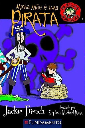 Famílias Malucas - Minha Mãe é uma Pirata