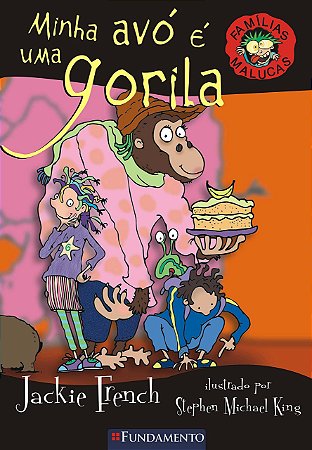 Famílias Malucas - Minha Avó é uma Gorila