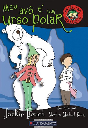 Famílias Malucas - Meu Avô é um Urso-Polar
