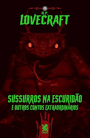 Sussurros na Escuridão e Outros Contos Extraordinários