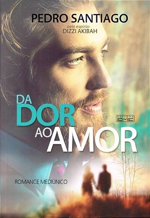 Da Dor ao Amor