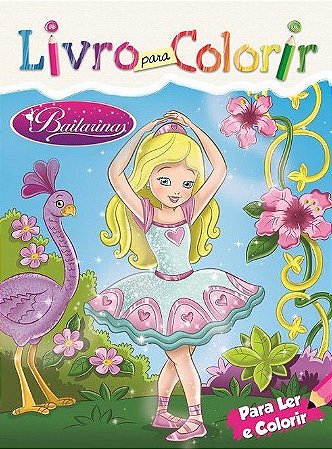 Livro Para Colorir - Ler e Colorir - Bailarina