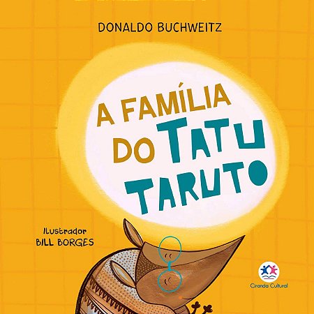 Lit. Inf. Cartonado - A Família do Tatu Taruto