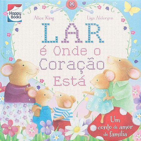 Um Conto de Amor de Família - Lar é Onde o Coração Está