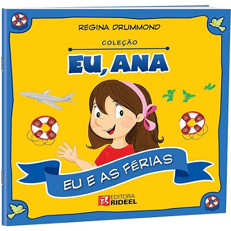 Eu, Ana - Eu e as Férias