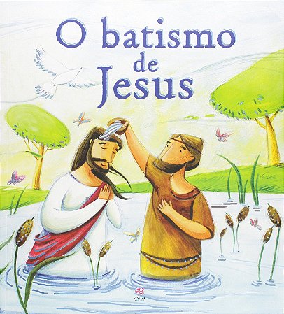 Guia de Histórias da Bíblia - O Batismo de Jesus