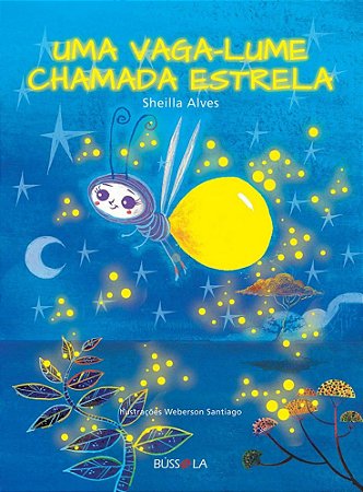 Lit. Inf. - Uma Vaga-Lume Chamada Estrela