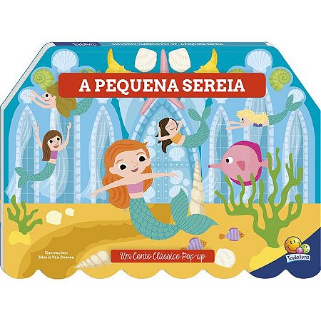 Um Conto Clássico Pop-Up - A Pequena Sereia