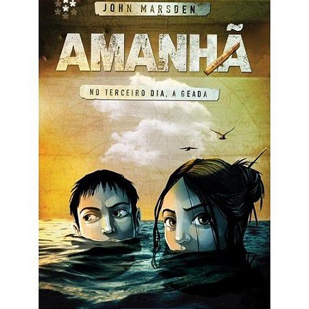 Amanhã - Vol. 03 - No Terceiro Dia, a Geada