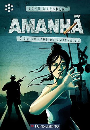 Amanhã - Vol. 07 - O Outro Lado do Amanhecer