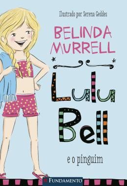 Lulu Bell 2 - Lulu Bell e o Pinguim
