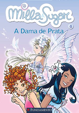 Milla e Sugar 4 - A Dama de Prata