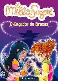 Milla e Sugar - O Caçador de Bruxas