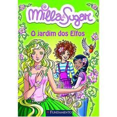 Milla e Sugar - O Jardim dos Elfos