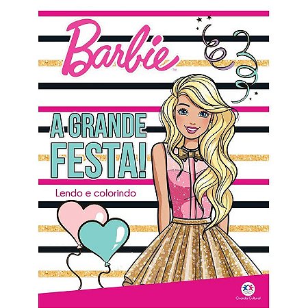 Lendo e Colorindo - Barbie - A Grande Festa