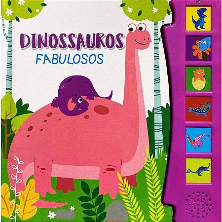 Livro Sonoro - Dinossauros Fabulosos