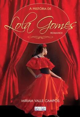 A História de Lola Gomes