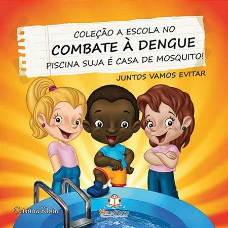 Combate a Dengue  - Piscina Suja é Casa de Mosquito
