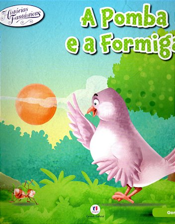 Histórias Fantásticas - A Pomba e a Formiga