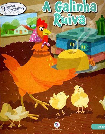 Histórias Fantásticas - A Galinha Ruiva
