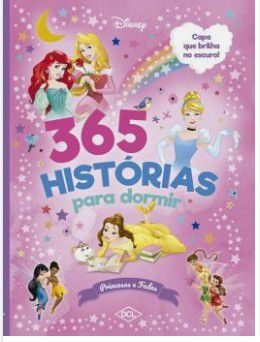 Disney - 365 Histórias para Dormir - Princesas e Fadas