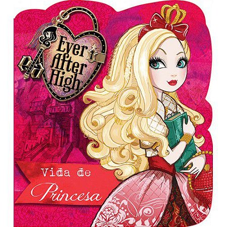 Cartonado Recortado - Ever AFter Higt - Vida de Princesa