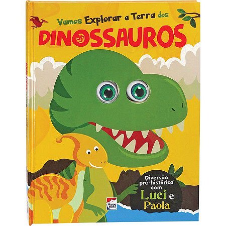 Olhinhos Esbugalhados - Vamos explorar a Terra dos Dinossauros