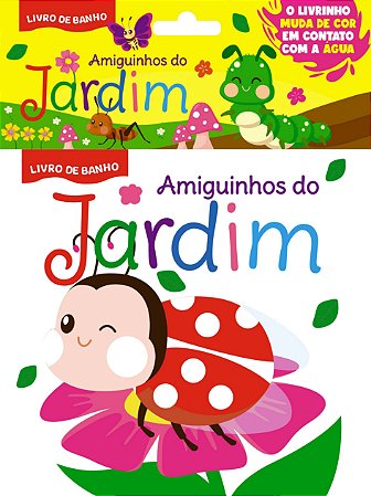 Livro de Banho - Muda de Cor na Água - Amiguinhos do Jardim