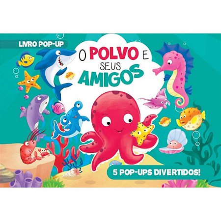 Livro Pop-Up - O Polvo e Seus Amigos