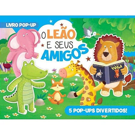 Livro Pop-Up - O Leão e Seus Amigos