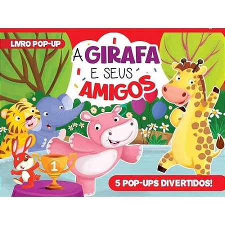 Livro Pop-Up - A Girafa e Seus Amigos