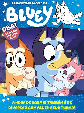 Prancheta Para Colorir - Bluey - Hora de Dormir