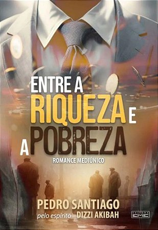 Entre a Riqueza e a Pobreza