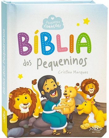 Pequenos Corações - Bíblia dos Pequeninos