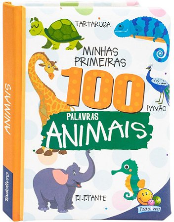 Minhas Primeiras 100 Palavras - Animais