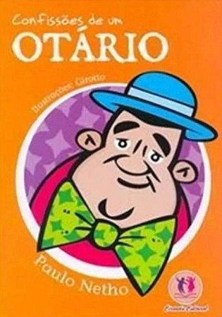 Cara de Pavio - Confissões de um Otário