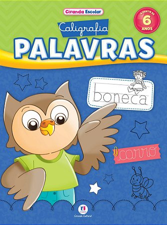 Ciranda Escolar - Caligrafia - Palavras - A partir de 6 Anos