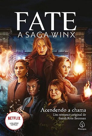 Fate - A Saga Winx - Acendendo a Chama