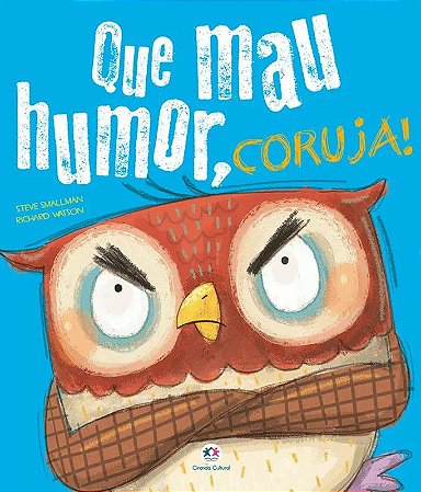 Lit. Inf. - Histórias Emocionantes - Que Mau Humor, Coruja