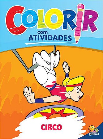 Colorir com Atividades - Circo