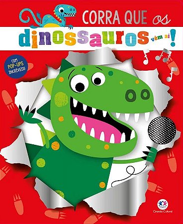 Pop-Up - Cuidado - Corra Que os Dinossauros Vêm Aí