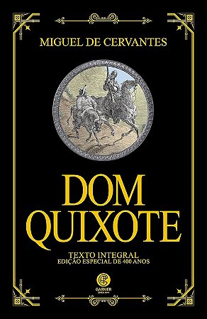Dom Quixote - Edição Especial de 400 Anos - Editora Garnier