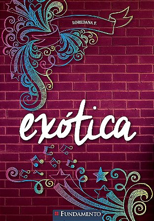 Exótica - Loredana Frescura