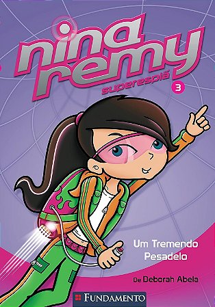 Nina Remy Superespiã - Um Tremendo Pesadelo