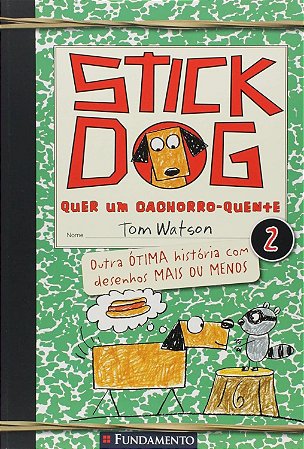 Stick Dog - Vol. 02 - Quer um Cachorro-Quente